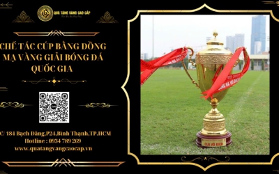 CHẾ TÁC CÚP BẰNG ĐỒNG MẠ VÀNG GIẢI BÓNG ĐÁ QUỐC GIA 