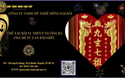 ĐỊA CHỈ CHẾ TÁC BÀI VỊ THỜ CÚNG ÔNG BÀ, CHA MẸ VU LAN BÁO HIẾU 