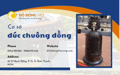 Cơ sở đúc chuông đồng theo yêu cầu, chất lượng nhất hiện nay