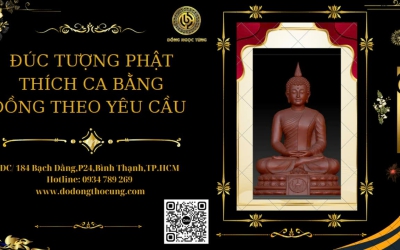 ĐÚC TƯỢNG PHẬT THÍCH CA BẰNG ĐỒNG THEO YÊU CẦU